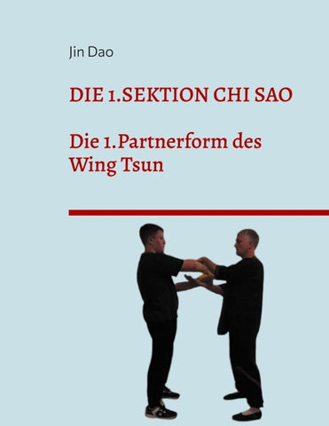 Die 1.Sektion Chi Sao