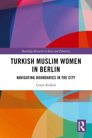 Turkish Muslim Women in Berlin