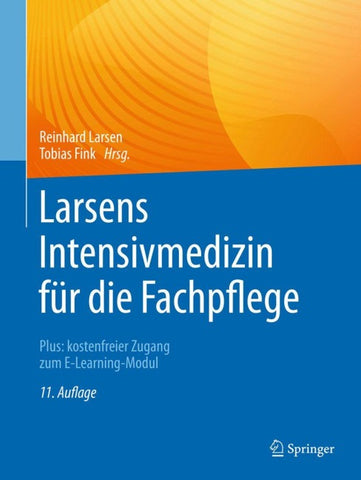 Larsens Intensivmedizin für die Fachpflege
