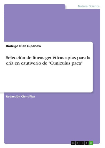 Selección de líneas genéticas aptas para la cría en cautiverio de "Cuniculus paca"