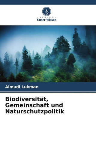 Biodiversität, Gemeinschaft und Naturschutzpolitik