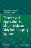 Theories and Application in Maize-Soybean Strip Intercropping System
