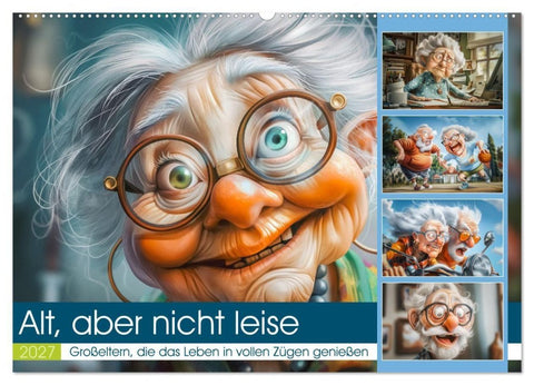 Alt, aber nicht leise (Wandkalender 2027 DIN A2 quer), CALVENDO Monatskalender