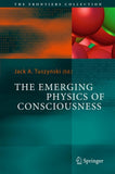 The Emerging Physics of Consciousness