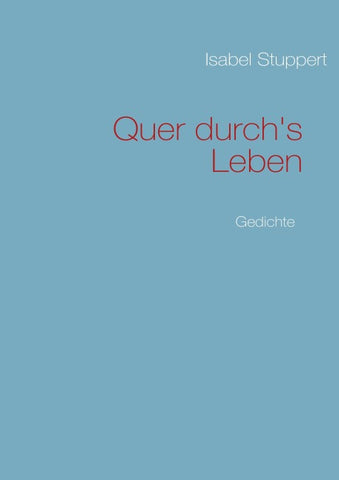 Quer durch's Leben