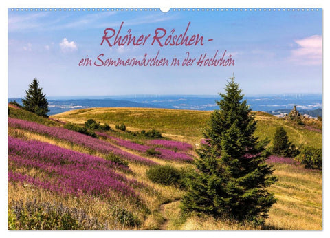 Rhöner Röschen - ein Sommermärchen in der Hochrhön (Wandkalender 2026 DIN A2 quer), CALVENDO Monatskalender