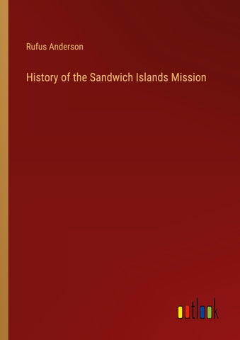 History of the Sandwich Islands Mission