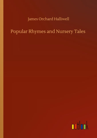 Popular Rhymes and Nursery Tales