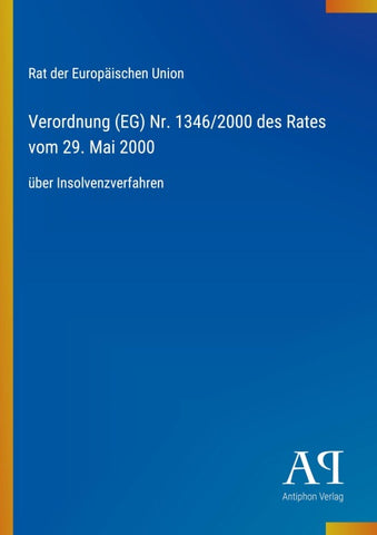 Verordnung (EG) Nr. 1346/2000 des Rates vom 29. Mai 2000
