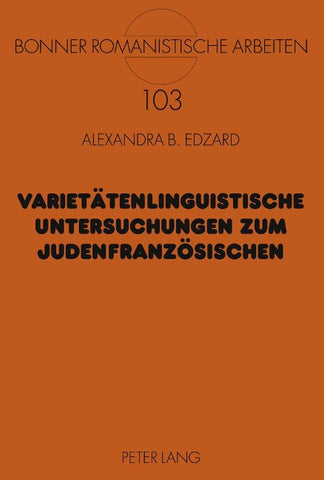 Varietätenlinguistische Untersuchungen zum Judenfranzösischen