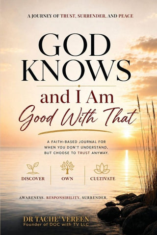 God Know and I Am Good with That