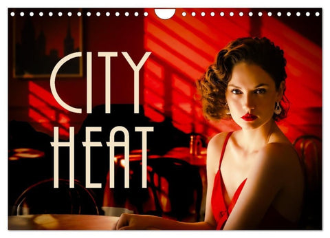 CITY HEAT (Wandkalender 2027 DIN A4 quer), CALVENDO Monatskalender