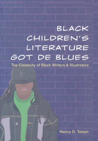 Black Children’s Literature Got de Blues