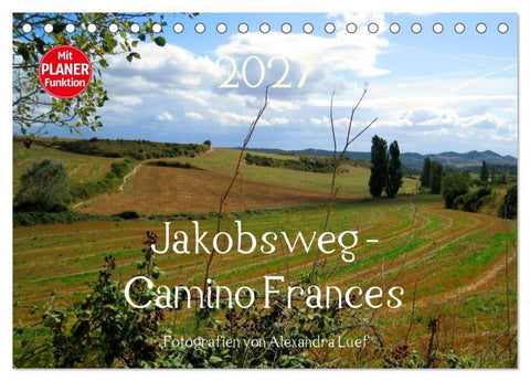 Jakobsweg - Camino Frances (Tischkalender 2027 DIN A5 quer), CALVENDO Monatskalender