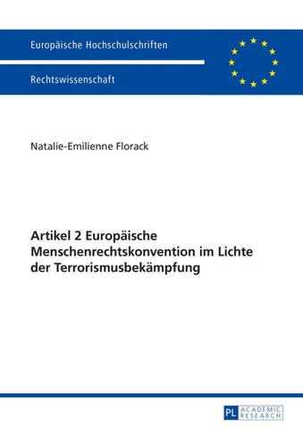 Artikel 2 Europäische Menschenrechtskonvention im Lichte der Terrorismusbekämpfung
