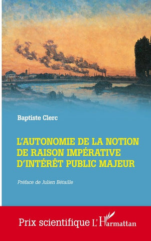L'autonomie de la notion de raison impérative d'intérêt public majeur