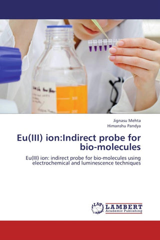 Eu(III) ion:Indirect probe for bio-molecules