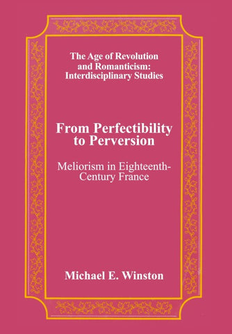 From Perfectibility to Perversion