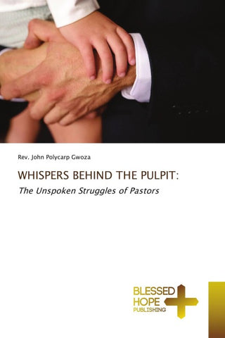 WHISPERS BEHIND THE PULPIT: