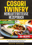 COSORI TwinFry Heißluftfritteuse Rezeptbuch