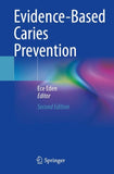 Evidence-Based Caries Prevention