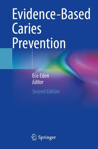 Evidence-Based Caries Prevention