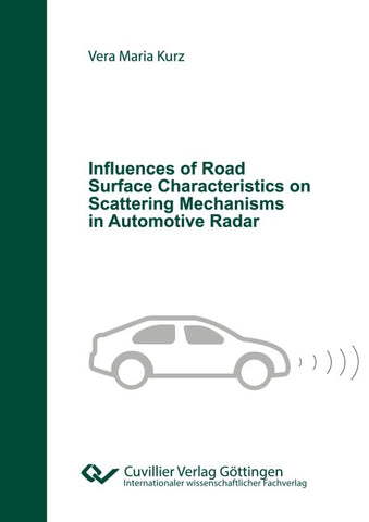 Influences of Road Surface Characteristics on Scattering Mechanisms in Automotive Radar