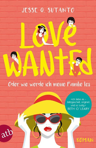 Love wanted – Oder wie werde ich meine Familie los