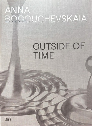 Anna Bogouchevskaia. Outside Of Time