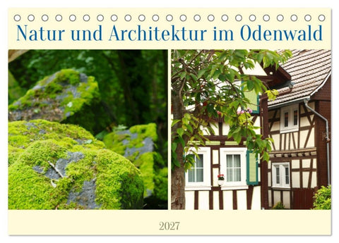 Natur und Architektur im Odenwald (Tischkalender 2027 DIN A5 quer), CALVENDO Monatskalender