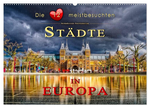Die 12 meistbesuchten Städte in Europa (Wandkalender 2027 DIN A2 quer), CALVENDO Monatskalender