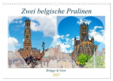 Zwei belgische Pralinen Brügge und Gent (Wandkalender 2027 DIN A3 quer), CALVENDO Monatskalender
