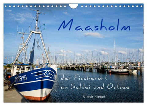 Maasholm - der Fischerort an Schlei und Ostsee (Wandkalender 2027 DIN A4 quer), CALVENDO Monatskalender