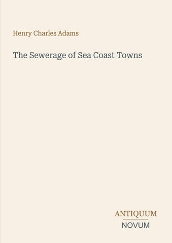 The Sewerage of Sea Coast Towns