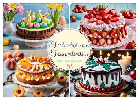 Tortenträume - Traumtorten (Wandkalender 2027 DIN A2 quer), CALVENDO Monatskalender