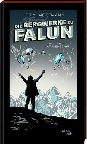 E.T.A. Hoffmann: Die Bergwerke zu Falun