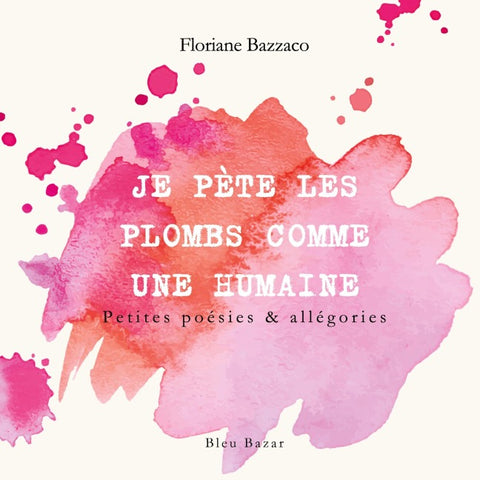 Je pète les plombs comme une humaine