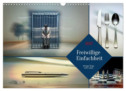 Freiwillige Einfachheit (Wandkalender 2027 DIN A3 quer), CALVENDO Monatskalender