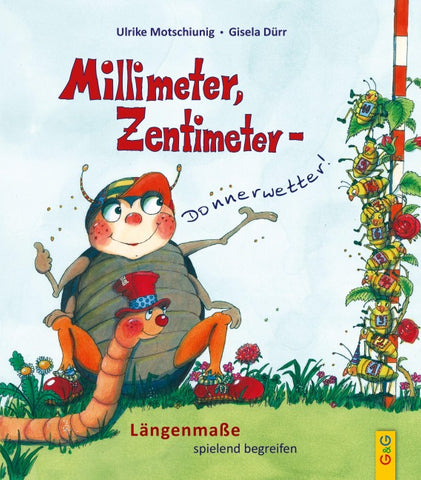 Millimeter, Zentimeter - Donnerwetter