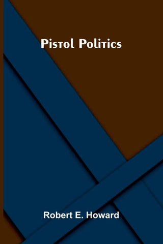 Pistol Politics