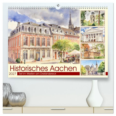 Historisches Aachen (hochwertiger Premium Wandkalender 2027 DIN A2 quer), Kunstdruck in Hochglanz