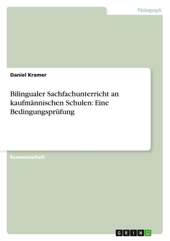 Bilingualer Sachfachunterricht an kaufmännischen Schulen. Eine Bedingungsprüfung