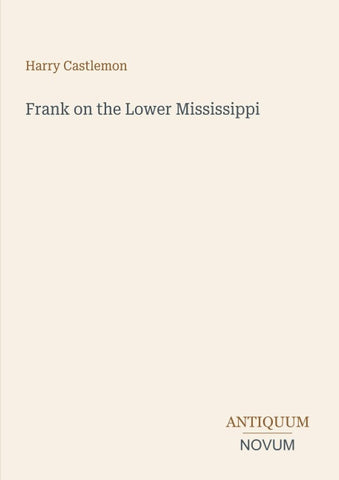 Frank on the Lower Mississippi