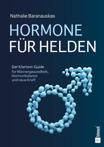 Hormone für Helden