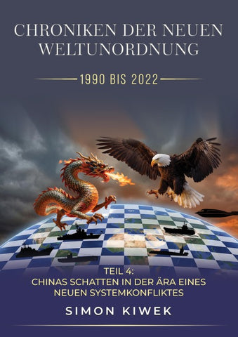 CHRONIKEN DER NEUEN WELTUNORDNUNG (1990 BIS 2022) Teil 4