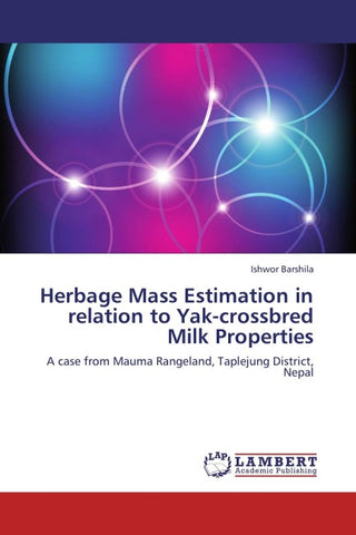 Herbage Mass Estimation in relation to Yak-crossbred Milk Properties