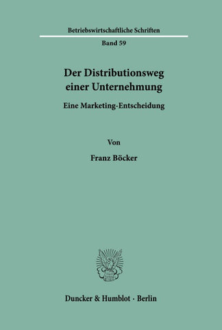 Der Distributionsweg einer Unternehmung.