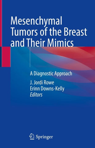 Mesenchymal Tumors of the Breast and Their Mimics