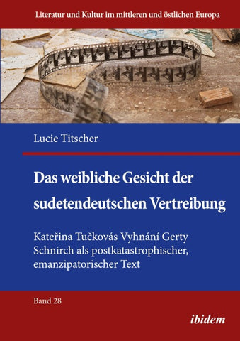 Das weibliche Gesicht der sudetendeutschen Vertreibung