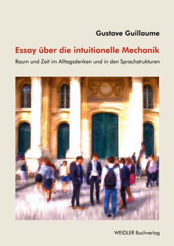 Essay über die intuitionelle Mechanik